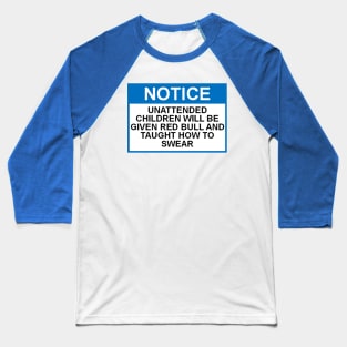 OSHA Notice - Unattended Children Baseball T-Shirt